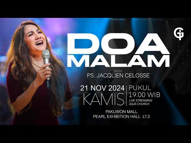 Ibadah DOA MALAM GSJS - Ps. Jacqlien Celosse - Pk.19.00 (21 Nov 2024)