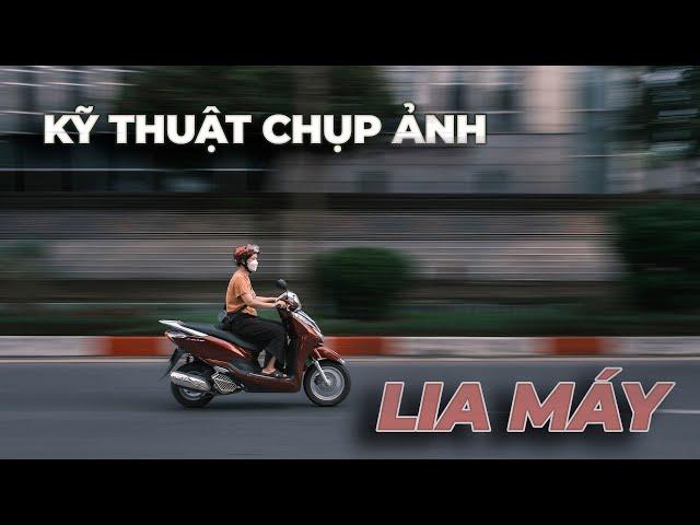 Kỹ thuật chụp ảnh lia máy