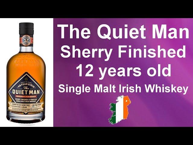 #090 - The Quiet Man Sherry Finished 12 years old Single Malt Irish Whiskey