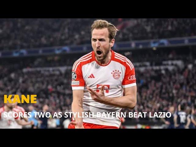 Kane scores two as stylish Bayern beat Lazio | 24h Sport