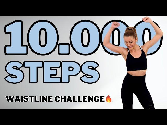 10.000 STEPS WAISTLINE CHALLENGEFAT BURNING CARDIO for a SLIM WAISTNO SQUATS / LUNGESNO JUMPING