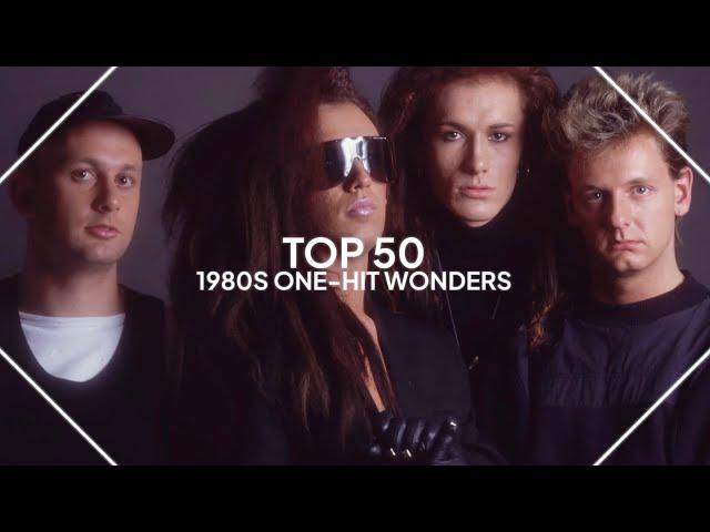 top 50 one-hit wonders from the 1980s