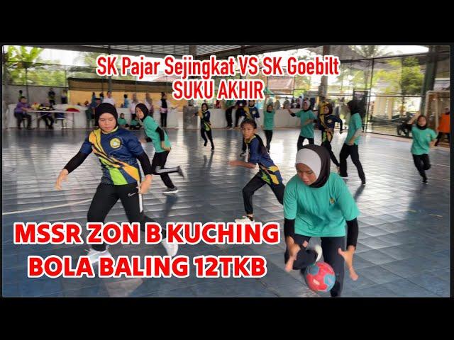 BOLA BALING 12TKB MSSR ZON B KUCHING, SARAWAK #2024