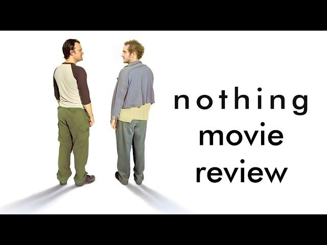 Nothing (2003) is one of the most original films I've ever seen