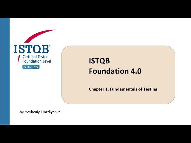 ISTQB Foundation level 4.0 FULL course | Chapter 1. Fundamentals of Testing 1 | ISTQB Tutorial [RUS]