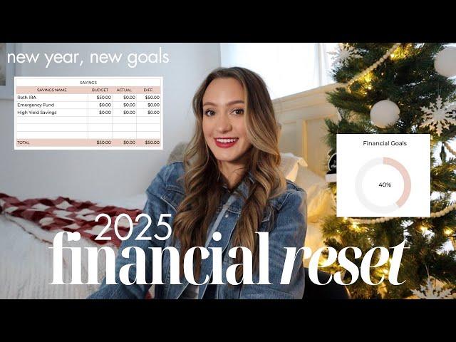 2025 FINANCIAL RESET  Saving & investing goals, reflections & setting up brand new budget!