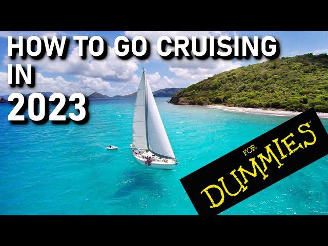 How To Go Cruising This Year! FOR DUMMIES! - Ep 235 - Lady K Sailing