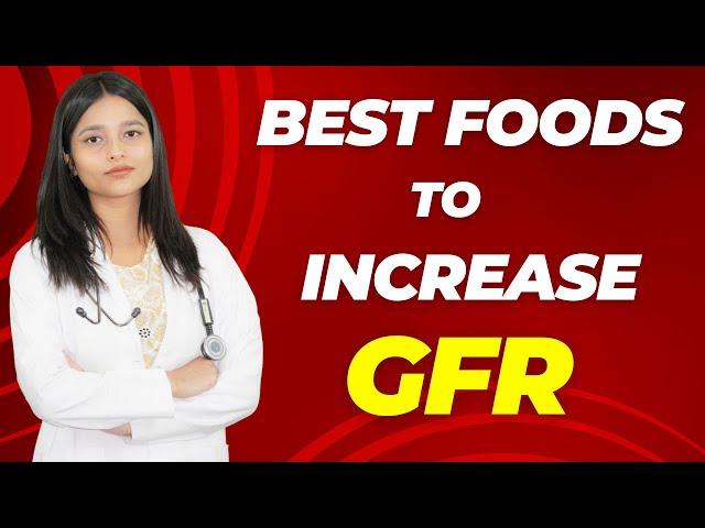 5 Foods To Increase GFR And Improve Kidney Health | Superfoods For Kidney Patients | Renal Care