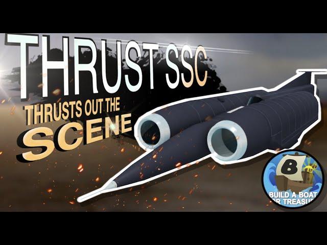 FASTEST CAR IN BABFT??? | Thrust SSC Showcase [Roblox]