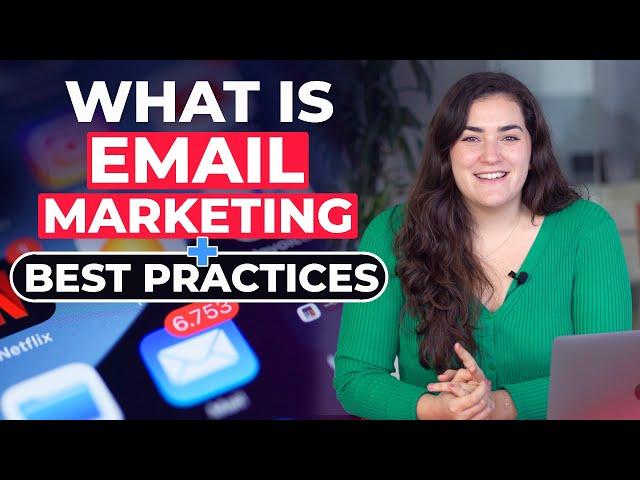 What is Email Marketing? Best Practices