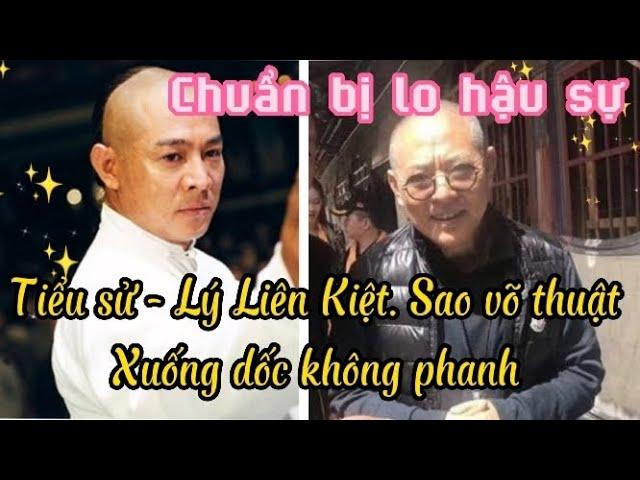 Tiểu sử - Lý Liên Kiệt. Ngôi sao võ thuật - Chuẩn bị lo hậu sự