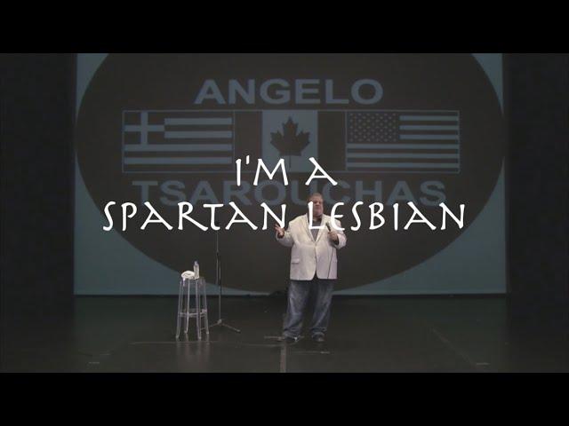 I am a Greek Spartan Lesbian