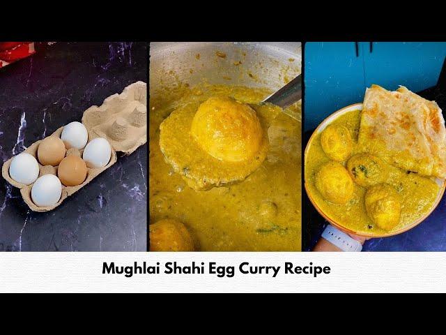 Mughlai Shahi Egg Curry Recipe | How To Make Shahi Egg Curry | Anda Masala Curry