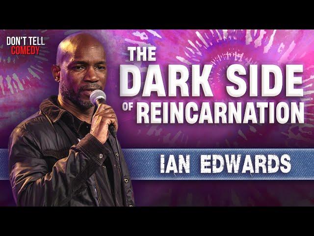 The Dark Side of Reincarnation | Ian Edwards | Stand Up Comedy