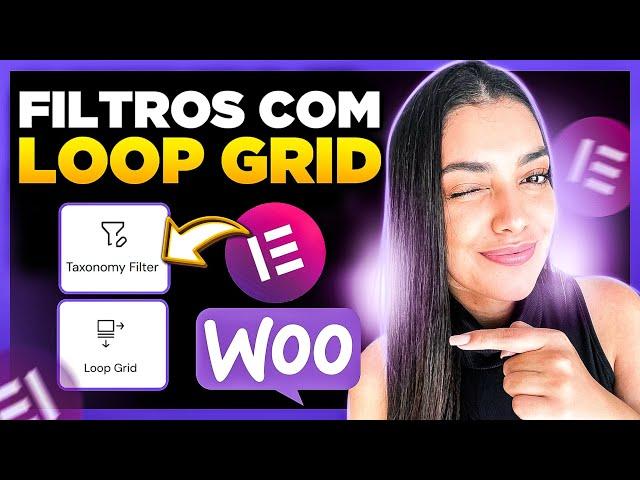 Novo! Como Criar FILTROS com LOOP GRID Elementor [Filtro WooCommerce e Posts - Taxonomy Filter]