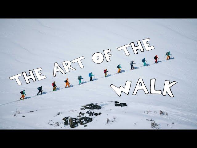 The Art of the Walk - Tips for Ski Touring