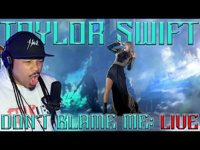 SHE WAS FEELIN' THIS!!! | Taylor Swift | DON'T BLAME ME: LIVE | Rapper REACTION | Commentary