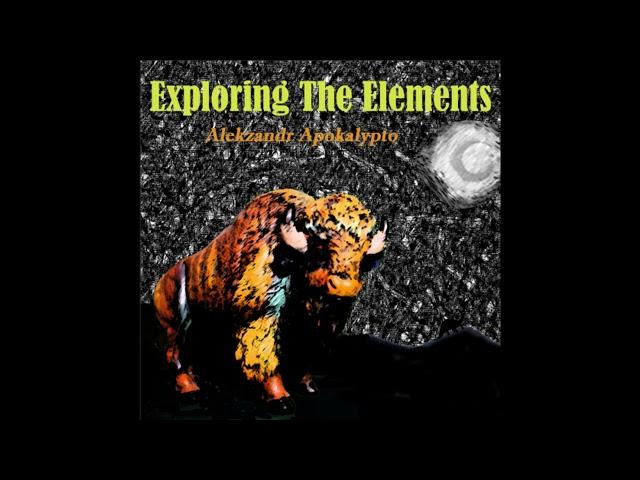 Exploring the Elements (Progressive Classical Guitar) - Alekzandr Apokalypto