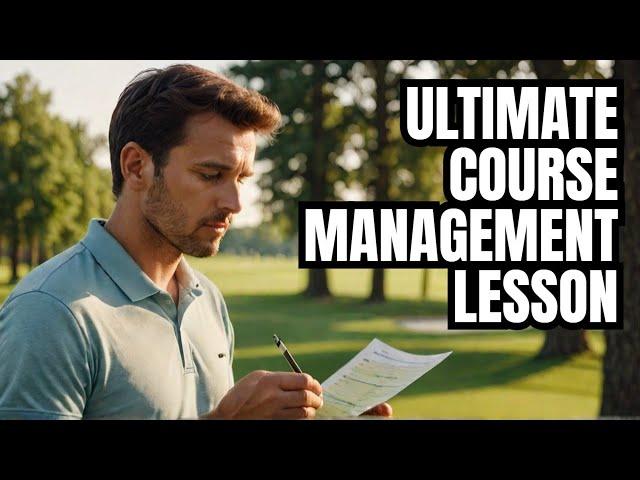 Improving Your Scores : Course Management Lesson