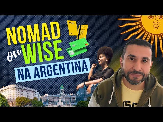 WISE OU NOMAD NA ARGENTINA | Qual cartão utilizar na Argentina?
