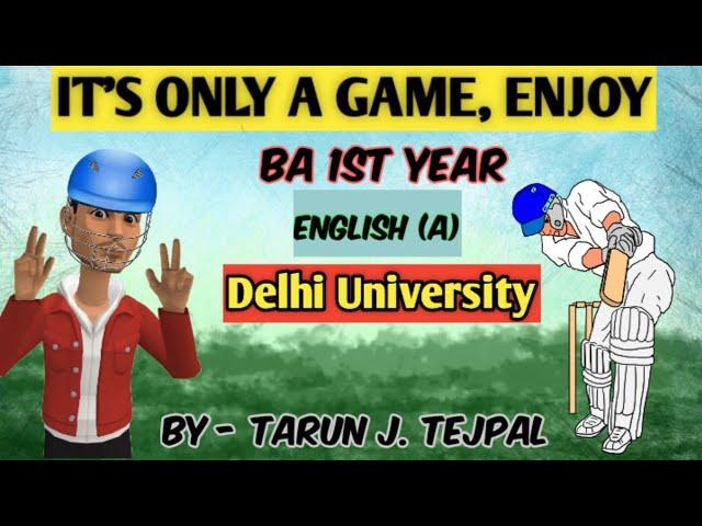 It's only a game, enjoy by Tarun J. Tejpal  (unit -2) ba 1st year | Delhi University