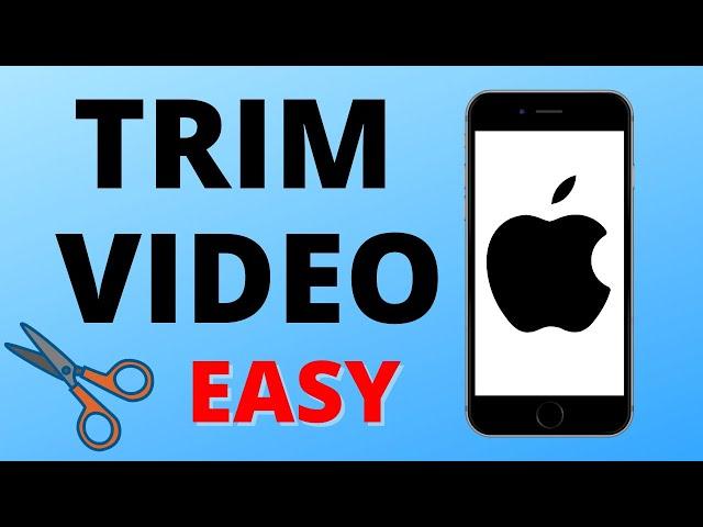 How To Trim Videos On iPhone
