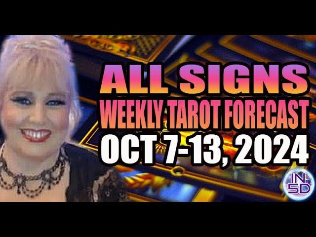 Oct 7-13, 2024 2024 In5D Free Weekly Tarot PsychicAlly Astrology Predictions