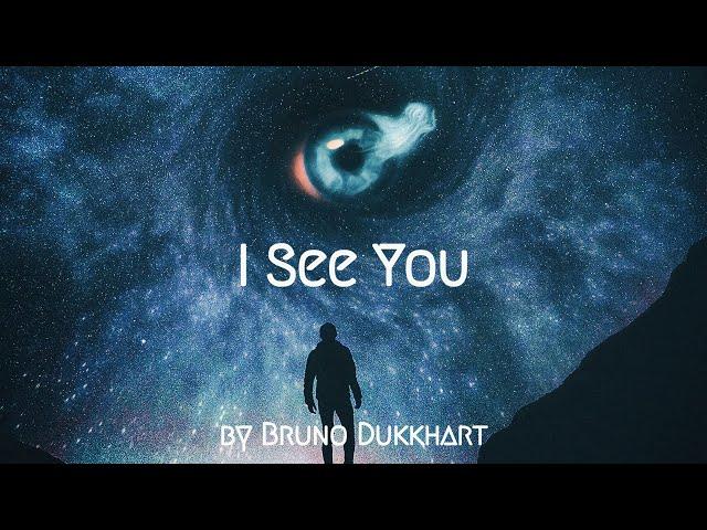 Bruno Dukkhart - I See You