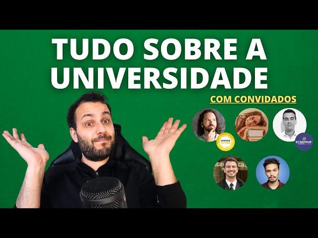 TUDO SOBRE A UNIVERSIDADE 2024 com Convidados Especiais | Podcast Universitário