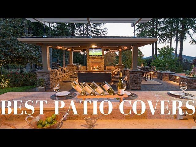 Best Patio Covers (Top 10 Ideas)