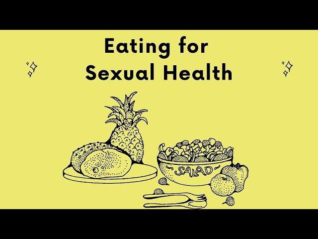 10 Quick Tips -  Eating for Sexual Health