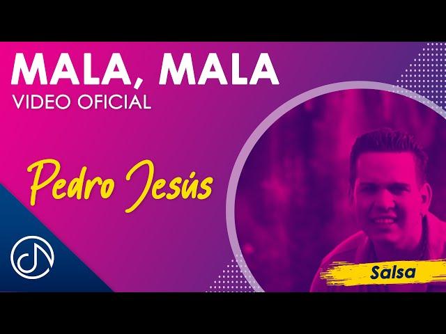 Mala, MALA ‍️- Pedro Jesús [Vídeo Oficial]