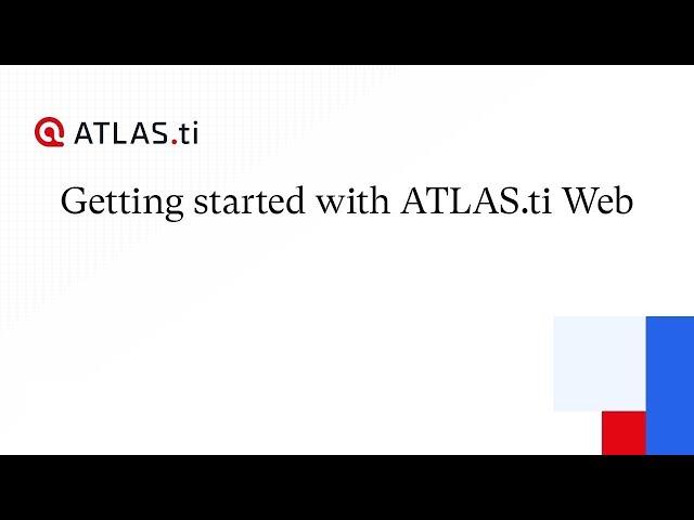 Getting started with ATLAS.ti Web