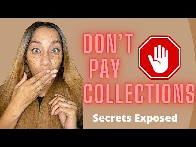 The Secret Collection Companies Don't Want You To Know!! Don't Pay Them!!!!!!