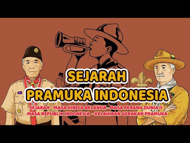 SEJARAH PRAMUKA INDONESIA | Dari masa Hindia Belanda hingga disahkannya UU Gerakan Pramuka