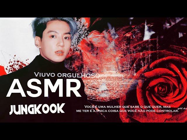 ASMR JUNGKOOK " Seja melhor que todas e me convença..."|| O viúvo. (1/?)