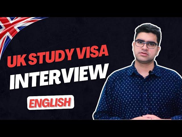 UK student visa Embassy interview Questions 2024 I UK Visa application process 2024 | Study in UK