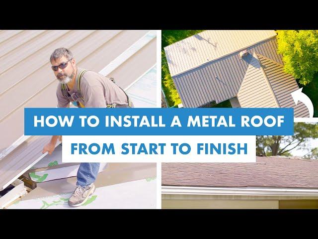 How to Install a Standing Seam Metal Roof from Start to Finish