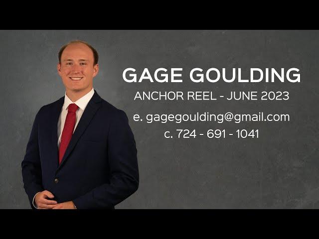 Gage Goulding TV News Anchor Demo Reel - June 2023