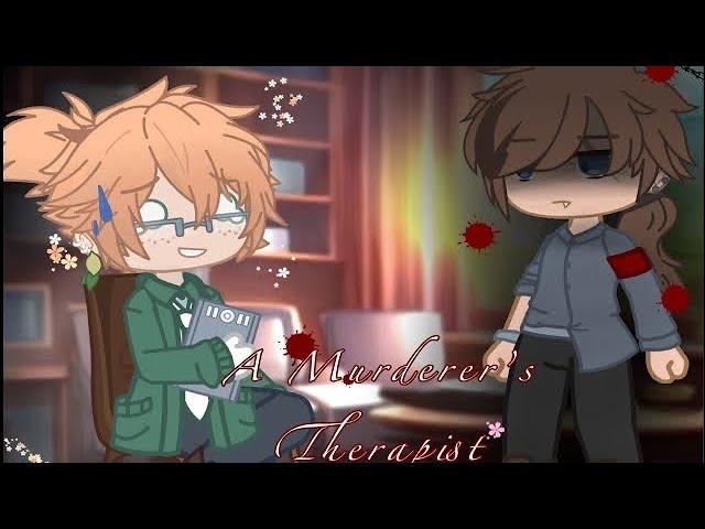 ||GCMM||BL||A Murderer’s Therapist||Episode 7/?||You Creep!||