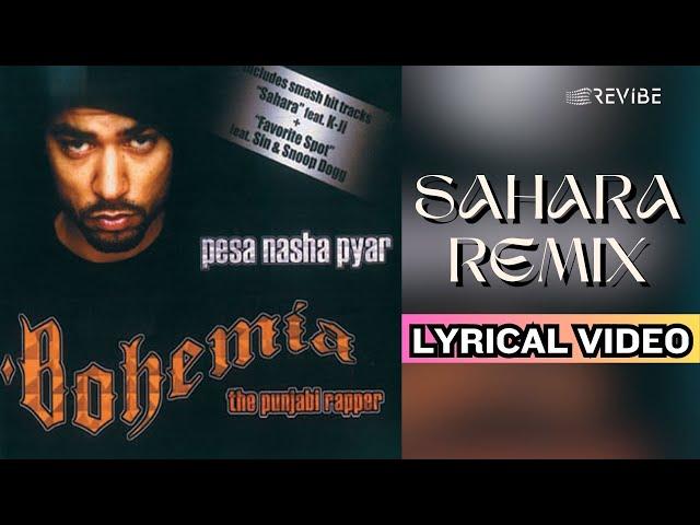 Sahara Remix (Official Lyric Video) | Bohemia | Pesa Nasha Pyar