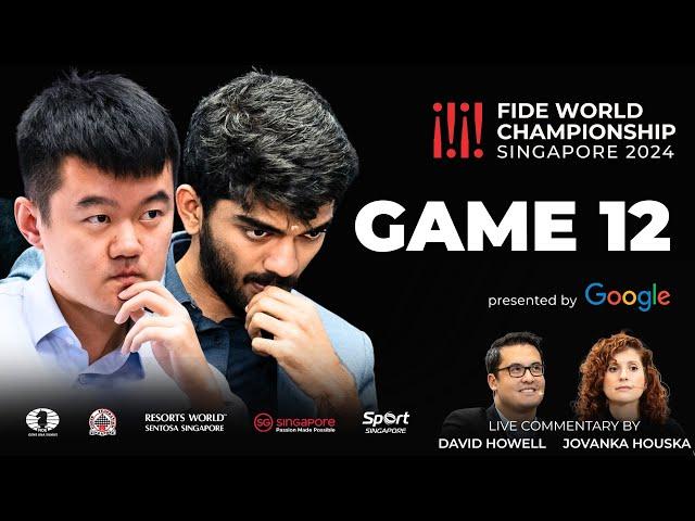 Game 12 Commentary with GM David Howell and IM Jovanka Houska | FIDE World Championship Match 2024