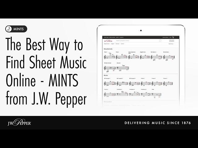 The Best Way to Find Sheet Music Online - MINTS from J.W. Pepper
