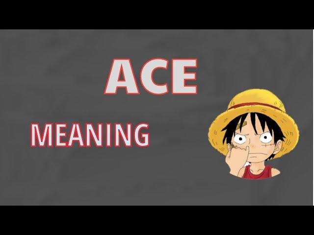 What Does Ace Means || Meanings And Definition With Example In English