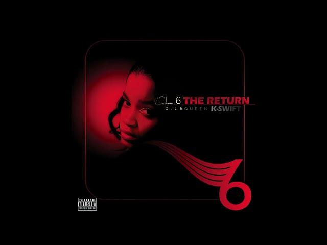 Club Queen K-Swift - The Jumpoff Vol.6 : The Return