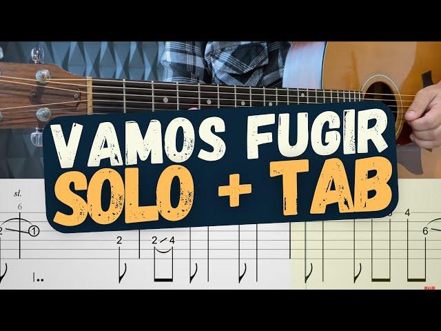 Vamos Fugir - Solo + Tab - Skank