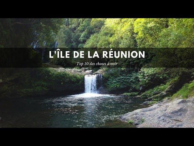 Mes 10 INCONTOURNABLES de l'île de la Réunion