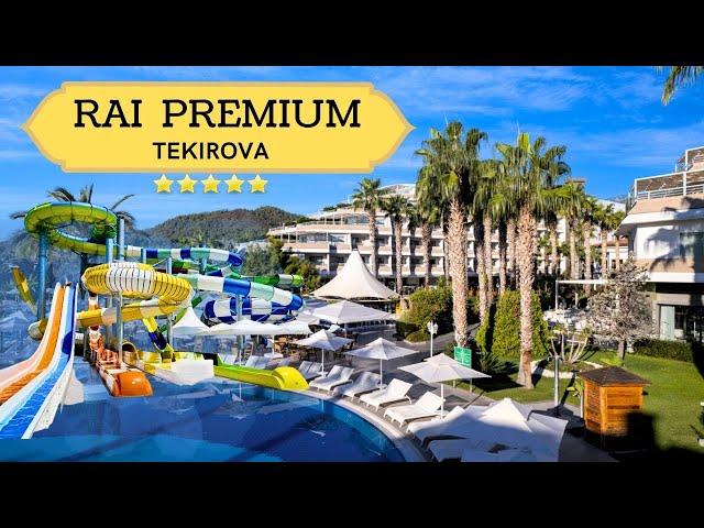 Rai Premium Tekirova 5*  / Обзор отеля (Турция / Текирова)