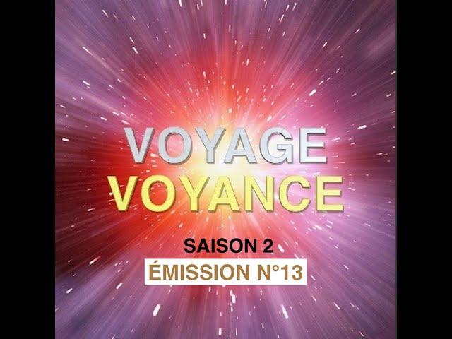 VOYAGE VOYANCE ÉMISSION N°13 (SAISON 2) 100% ASTROLOGIE - 10/12/2024