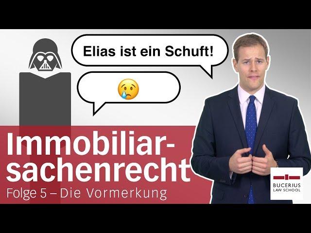 Vormerkung | Immobiliarsachenrecht | Folge 5